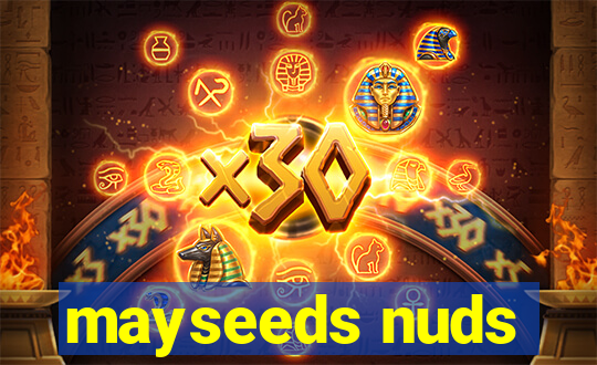 mayseeds nuds